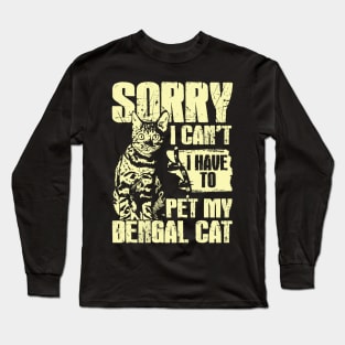 Funny Bengal Cat Lover Gift Long Sleeve T-Shirt